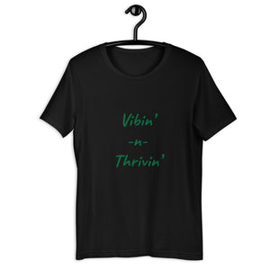 Vibin' n Thrivin' T-Shirt