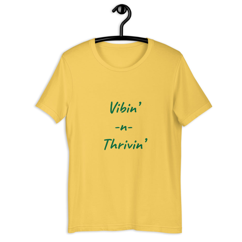 Vibin' n Thrivin' T-Shirt